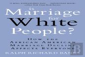Is Marriage For White People?