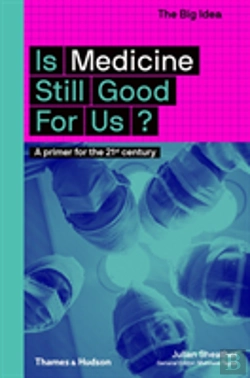 Bertrand.pt - Is Medicine Still Good For Us?