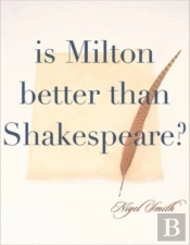 Is Milton Better Than Shakespeare?