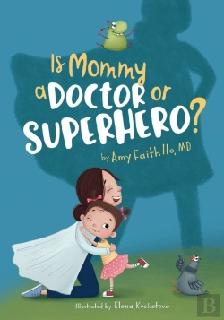 Bertrand.pt - Is Mommy A Doctor Or Superhero?