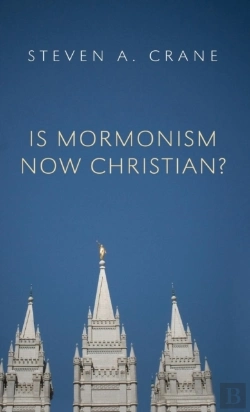 Bertrand.pt - Is Mormonism Now Christian?
