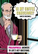 Is My Coffee Conscious?