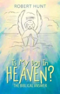 Is My Dog In Heaven?
