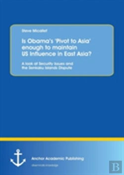 Bertrand.pt - Is Obama'S 'Pivot To Asia' Enough To Maintain Us Influence In East Asia?
