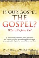 Is Our Gospel The Gospel?