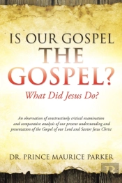 Is Our Gospel The Gospel?