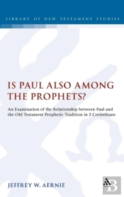 Is Paul Also Among The Prophets?