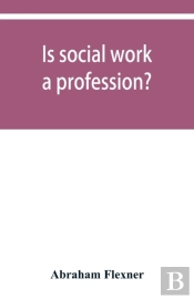 Is Social Work A Profession?