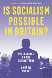 Is Socialism Possible In Britain?