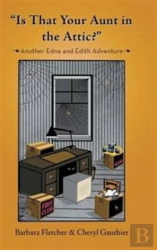 'Is That Your Aunt In The Attic?'