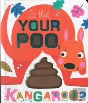 Is That Your Poo Kangaroo