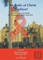 Is The Body Of Christ Hiv Positive?