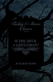 Is The Devil A Gentleman? (Fantasy And Horror Classics)