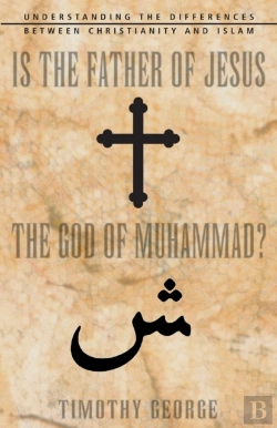 Bertrand.pt - Is The Father Of Jesus The God Of Muhammad?