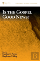Is The Gospel Good News?