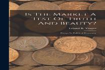 Is The Market A Test Of Truth And Beauty?
