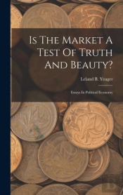Is The Market A Test Of Truth And Beauty?