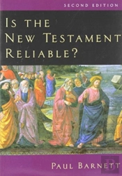 Is The New Testament Reliable?