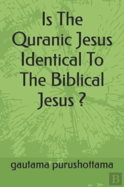 Bertrand.pt - Is The Quranic Jesus Identical To The Biblical Jesus ?