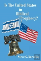 Is The United States In Biblical Prophec