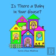 Is There A Baby In Your House?