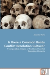Is There A Common Bantu Conflict Resolution Culture?
