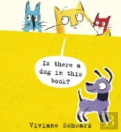 Is There A Dog In This Book?