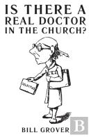 Is There A Real Doctor In The Church?