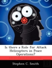 Is There A Role For Attack Helicopters In Peace Operations?