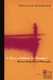 Is There A Sabbath For Thought?