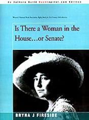 Is There A Woman In The House...Or Senate?