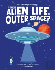 Is There Alien Life In Outer Space?