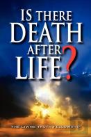 Is There Death After Life? 6th Edition