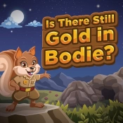 Is There Still Gold In Bodie?