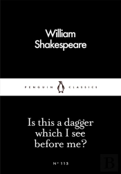 Is This A Dagger Which I See Before Me?
