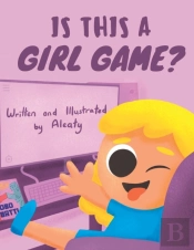 Is This A Girl Game?