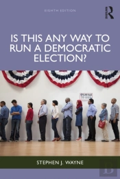 Is This Any Way To Run A Democratic Election?