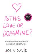 Is This Love Or Dopamine?