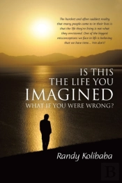 Is This The Life You Imagined