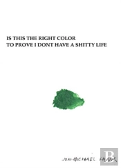 Is This The Right Color To Prove I Dont Have A Shitty Life