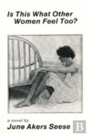 Is This What Other Women Feel Too?
