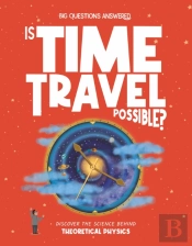 Is Time Travel Possible?