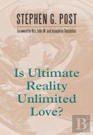 Is Ultimate Reality Unlimited Love?