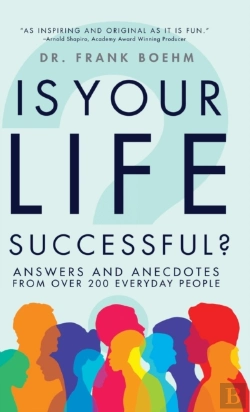 Bertrand.pt - Is Your Life Successful?: Answers And Anecdotes From Over 200 Everyday People