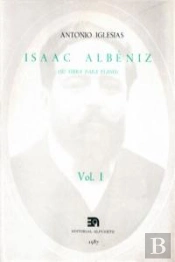 Isaac Albéniz, I (Su Obra Para Piano)