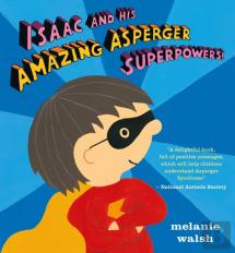 Isaac And His Amazing Asperger Superpowers!