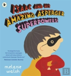 Bertrand.pt - Isaac And His Amazing Asperger Superpowers!
