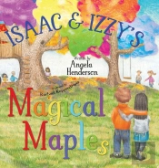 Isaac And Izzy'S Magical Maples