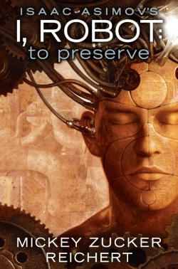 Bertrand.pt - Isaac Asimov'S I, Robot: To Preserve