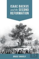 Isaac Backus And The Second Reformation
